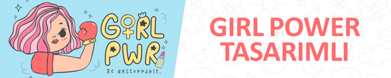 Girl Power Tasarımlı Kıyafet Kaşesi